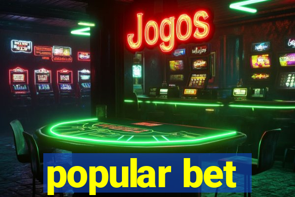 popular bet